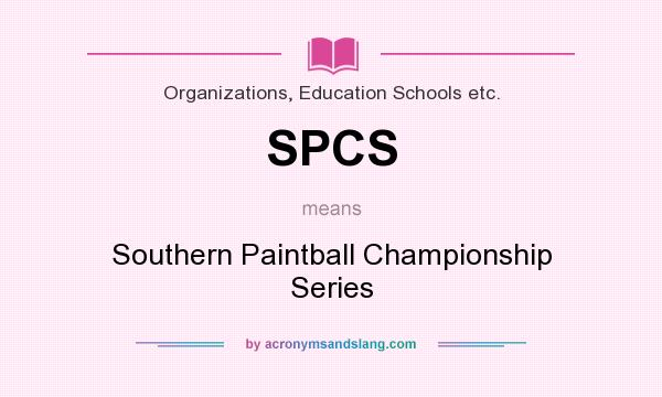 What does SPCS mean? It stands for Southern Paintball Championship Series