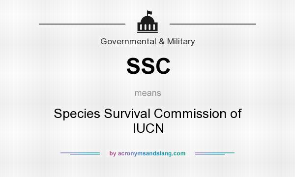 What does SSC mean? It stands for Species Survival Commission of IUCN