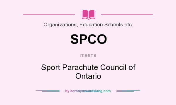 What does SPCO mean? It stands for Sport Parachute Council of Ontario