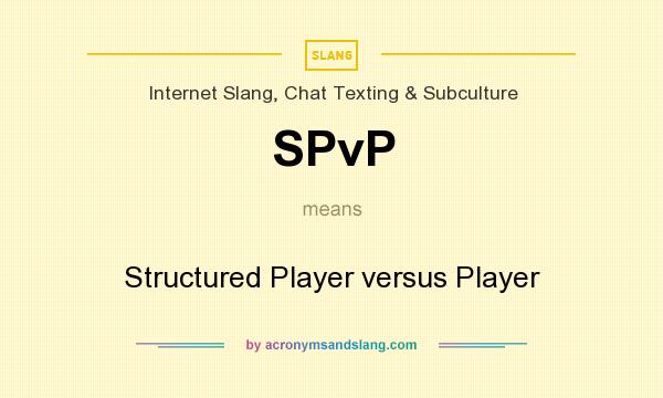 What does SPvP mean? It stands for Structured Player versus Player