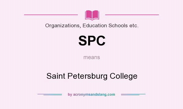 What does SPC mean? It stands for Saint Petersburg College