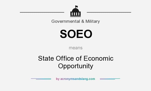 What does SOEO mean? It stands for State Office of Economic Opportunity