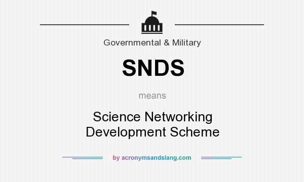 What does SNDS mean? It stands for Science Networking Development Scheme
