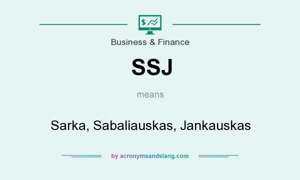What does SSJ mean? It stands for Sarka, Sabaliauskas, Jankauskas