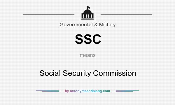What does SSC mean? It stands for Social Security Commission