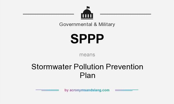 What does SPPP mean? It stands for Stormwater Pollution Prevention Plan