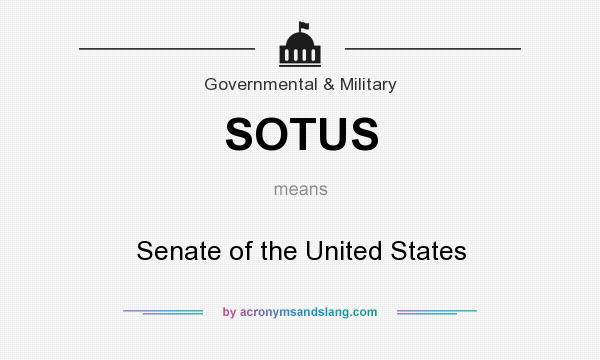 What does SOTUS mean? It stands for Senate of the United States