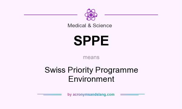 What does SPPE mean? It stands for Swiss Priority Programme Environment