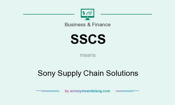 What does SSCS mean? It stands for Sony Supply Chain Solutions