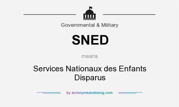What does SNED mean? It stands for Services Nationaux des Enfants Disparus