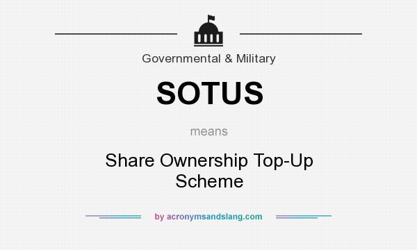 What does SOTUS mean? It stands for Share Ownership Top-Up Scheme