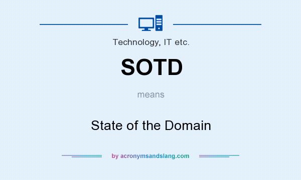 What does SOTD mean? It stands for State of the Domain
