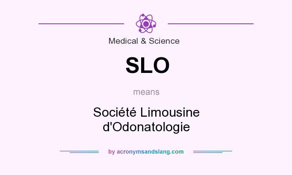 What does SLO mean? It stands for Société Limousine d`Odonatologie