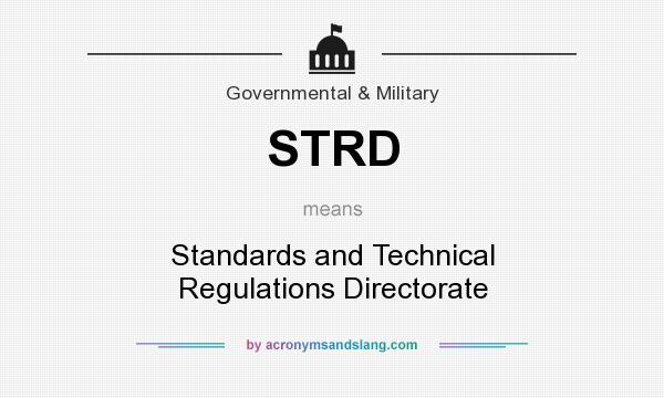 What does STRD mean? It stands for Standards and Technical Regulations Directorate