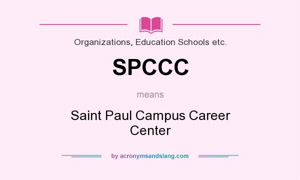 What does SPCCC mean? It stands for Saint Paul Campus Career Center