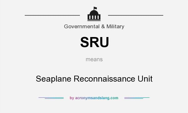 What does SRU mean? It stands for Seaplane Reconnaissance Unit