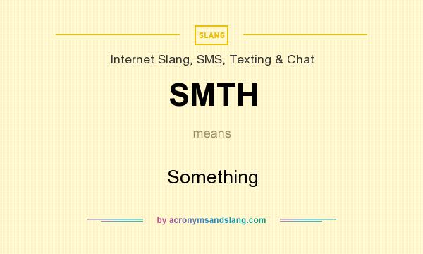 What Does 'SMTH' Mean?  Acronyms by