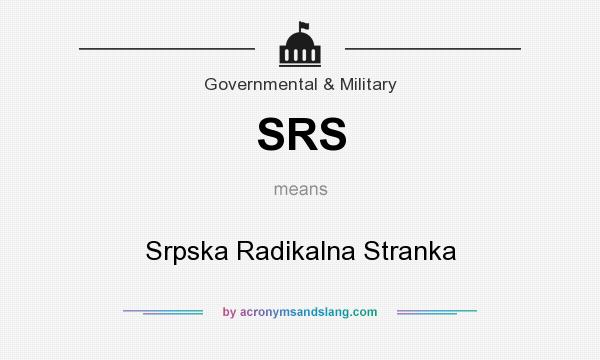 What does SRS mean? It stands for Srpska Radikalna Stranka