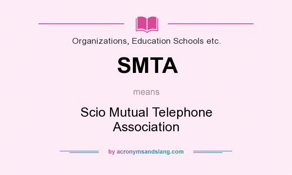 What does SMTA mean? It stands for Scio Mutual Telephone Association
