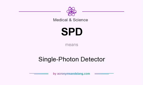 What does SPD mean? It stands for Single-Photon Detector