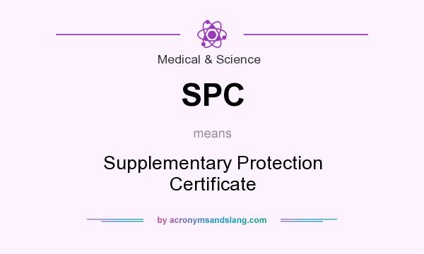 What does SPC mean? It stands for Supplementary Protection Certificate
