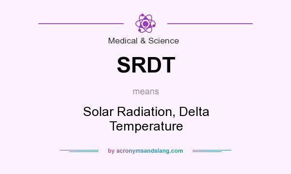 What does SRDT mean? It stands for Solar Radiation, Delta Temperature