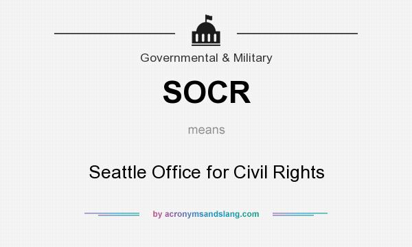 What does SOCR mean? It stands for Seattle Office for Civil Rights