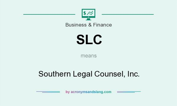 What does SLC mean? It stands for Southern Legal Counsel, Inc.