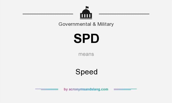 What does SPD mean? It stands for Speed