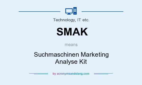 What does SMAK mean? It stands for Suchmaschinen Marketing Analyse Kit