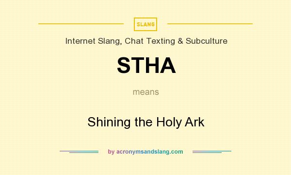 What does STHA mean? It stands for Shining the Holy Ark
