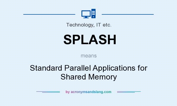 What does SPLASH mean? It stands for Standard Parallel Applications for Shared Memory