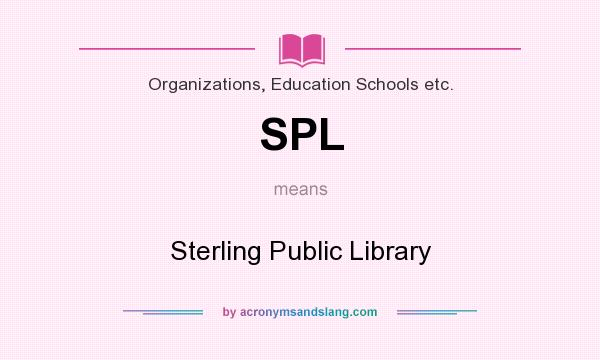 What does SPL mean? It stands for Sterling Public Library