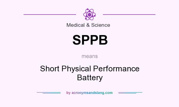 What does SPPB mean? It stands for Short Physical Performance Battery