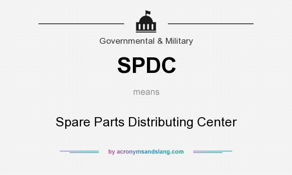 What does SPDC mean? It stands for Spare Parts Distributing Center
