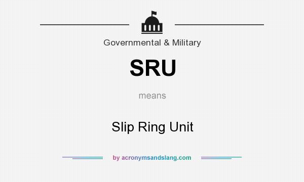 What does SRU mean? It stands for Slip Ring Unit