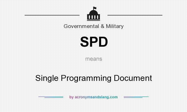 What does SPD mean? It stands for Single Programming Document