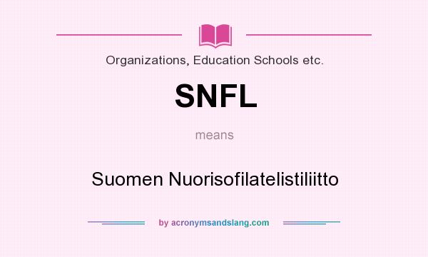What does SNFL mean? It stands for Suomen Nuorisofilatelistiliitto