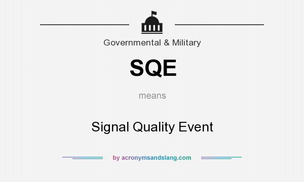 What does SQE mean? It stands for Signal Quality Event
