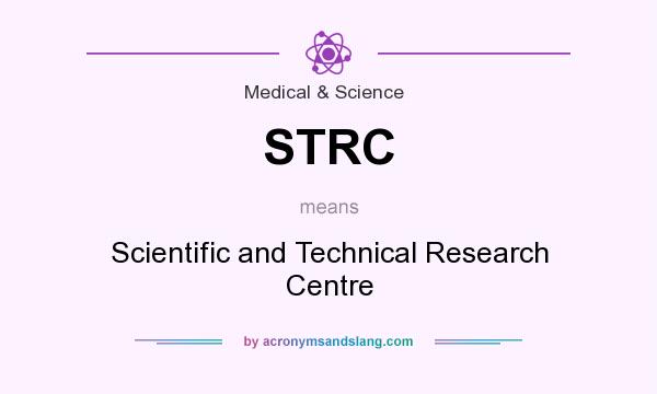 What does STRC mean? It stands for Scientific and Technical Research Centre