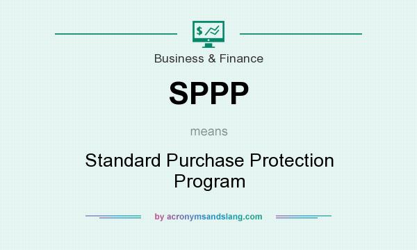 What does SPPP mean? It stands for Standard Purchase Protection Program