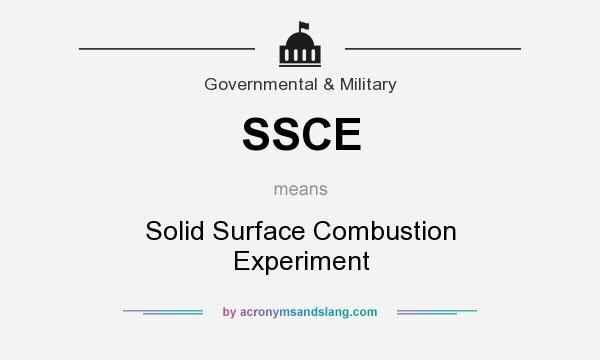 What does SSCE mean? It stands for Solid Surface Combustion Experiment