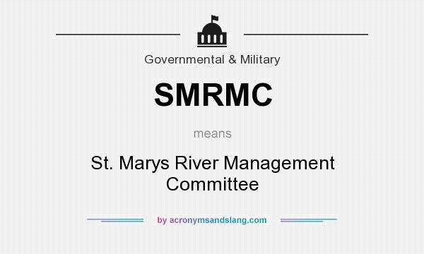 What does SMRMC mean? It stands for St. Marys River Management Committee