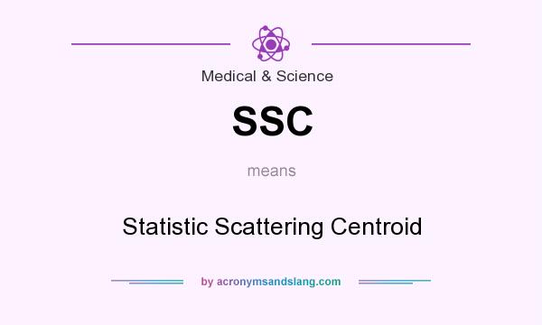 What does SSC mean? It stands for Statistic Scattering Centroid