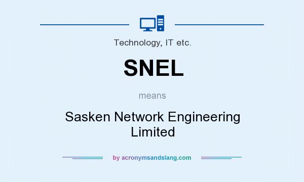 What does SNEL mean? It stands for Sasken Network Engineering Limited
