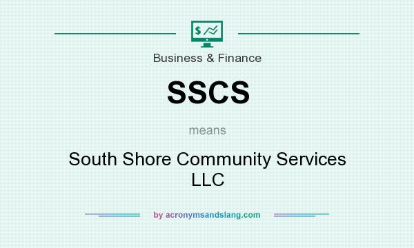 What does SSCS mean? It stands for South Shore Community Services LLC
