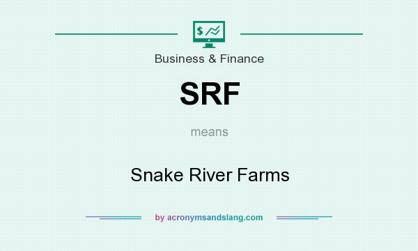 What does SRF mean? It stands for Snake River Farms