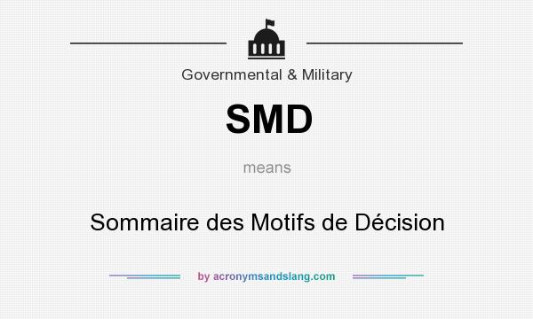 What does SMD mean? It stands for Sommaire des Motifs de Décision