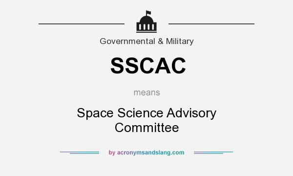 What does SSCAC mean? It stands for Space Science Advisory Committee