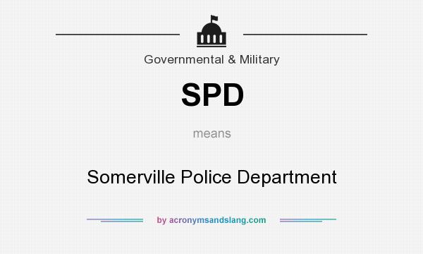 What does SPD mean? It stands for Somerville Police Department